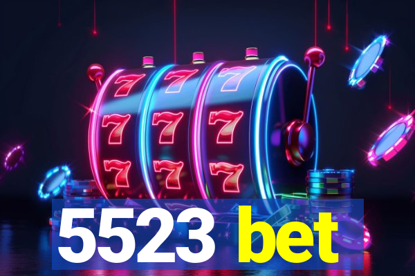 5523 bet